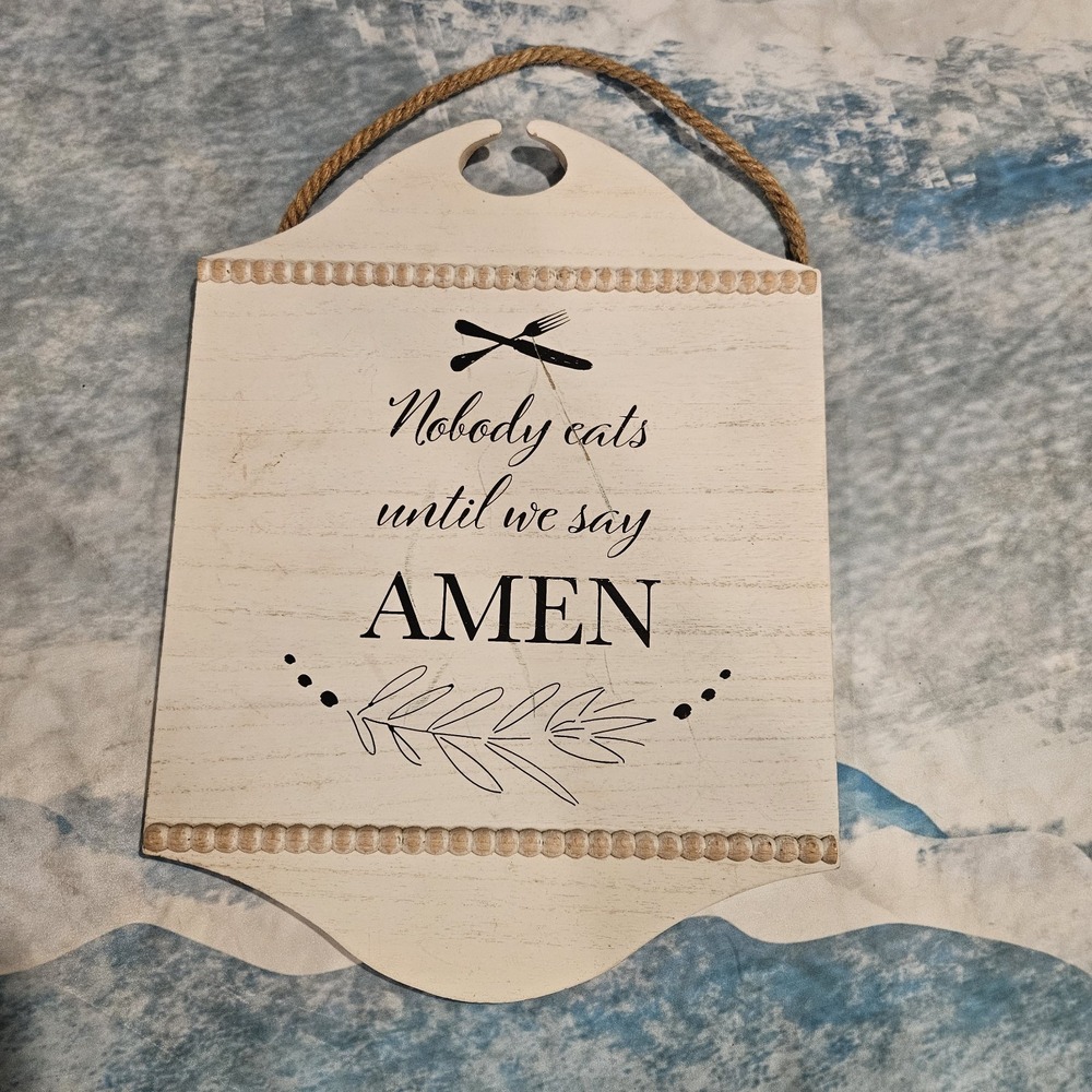 Nobody‎ Eats Until We Say Amen Rustic Farmhouse Kitchen Wall Sign